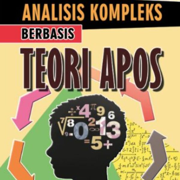 ANALISIS KOMPLEKS BERBASIS TEORI APOS