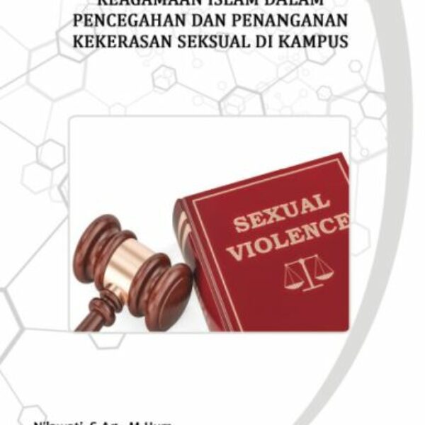 UPAYA PUSAT STUDI GENDER DAN ANAK PERGURUAN TINGGI KEAGAMAAN ISLAM DALAM PENCEGAHAN DAN PENANGANAN KEKERASAN SEKSUAL DI KAMPUS