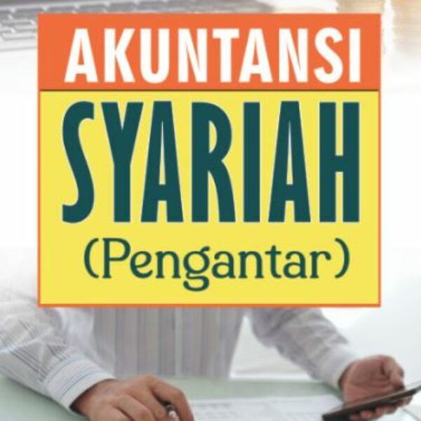 AKUNTANSI SYARIAH (PENGANTAR)