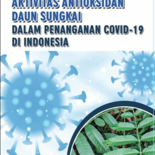 AKTIVITAS ANTIOKSIDAN DAUN SUNGKAI DALAM PENANGANAN COVID-19 DI INDONESIA