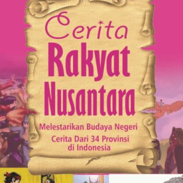 ANTOLOGI CERITA RAKYAT NUSANTARA