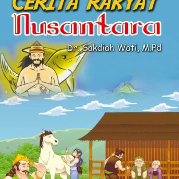 ANTOLOGI CERITA RAKYAT NUSANTARA