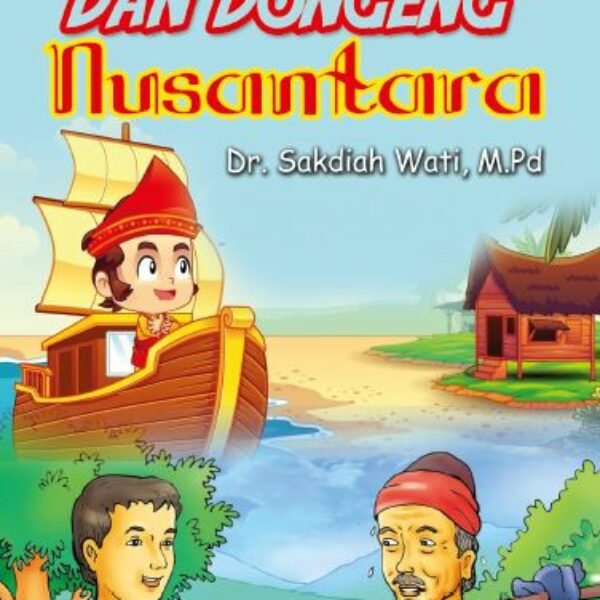 ANTOLOGI MITE DAN DONGENG NUSANTARA
