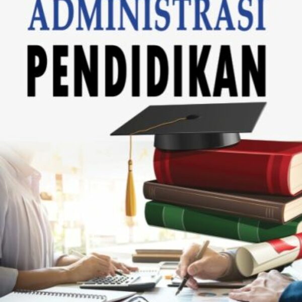 ADMINISTRASI PENDIDIKAN