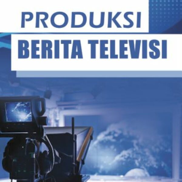 PRODUKSI BERITA TELEVISI