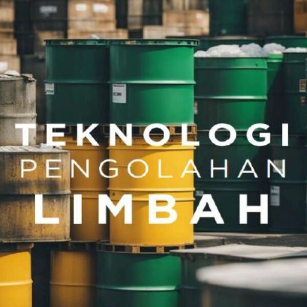TEKNOLOGI PENGOLAHAN LIMBAH